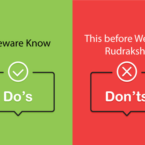 Dos and Donts of wearing Rudraksha