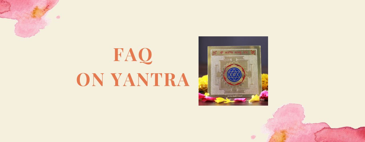 FAQ on Yantra