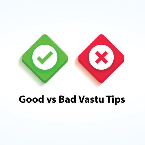 Good Vastu vs Bad Vastu in Your Home