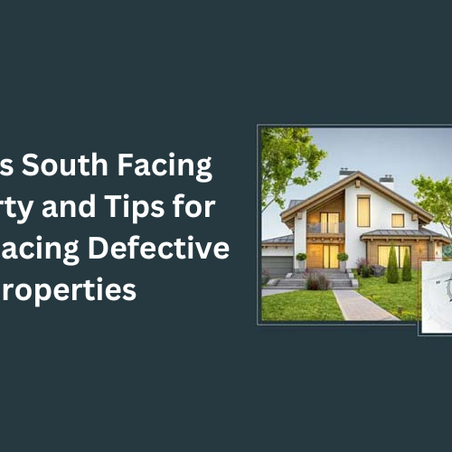 What is South Facing Property and Tips for South Facing Defective Properties